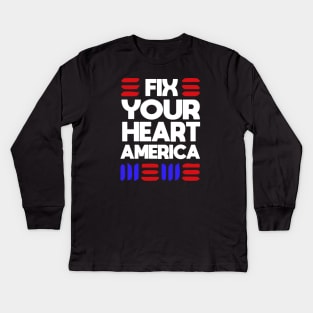 Fix Your Heart America Kids Long Sleeve T-Shirt